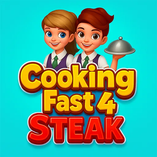 Cooking Fast 4: Steak